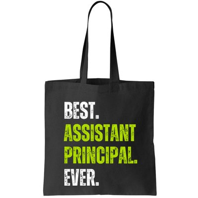 Best Assistant Principal Ever Funny Bag