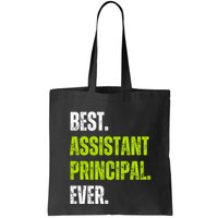 Best Assistant Principal Ever Funny Bag
