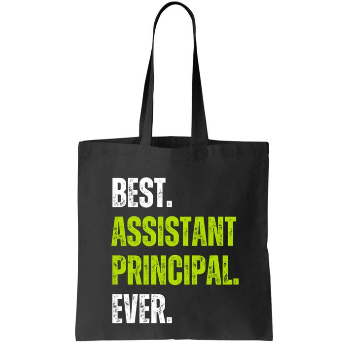Best Assistant Principal Ever Funny Bag