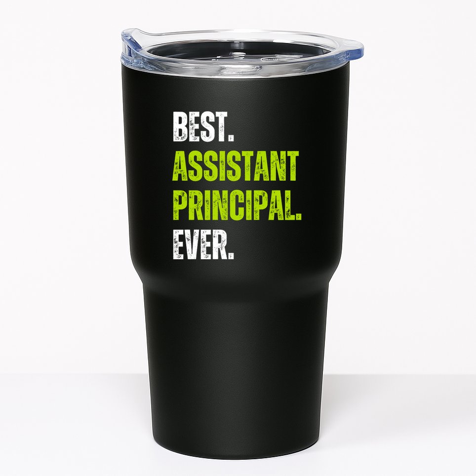 Best Assistant Principal Ever Funny Tumbler