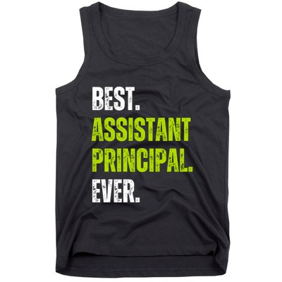 Best Assistant Principal Ever Funny Tank Top
