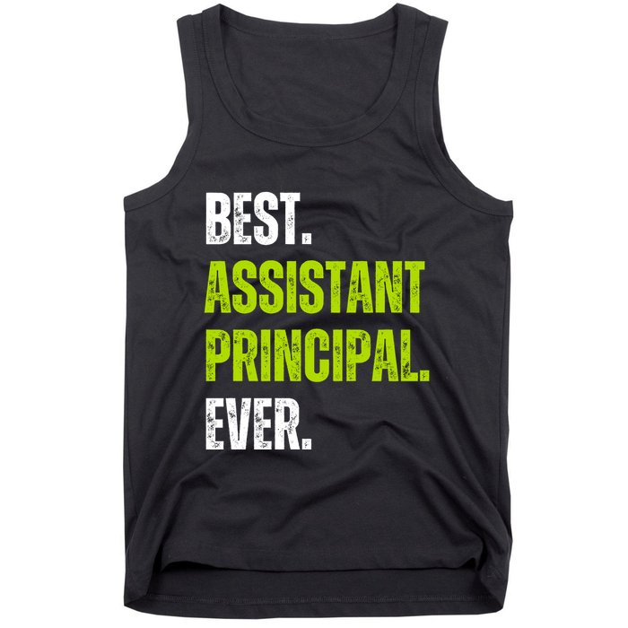Best Assistant Principal Ever Funny Tank Top