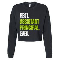 Best Assistant Principal Ever Funny Cropped Pullover Crew