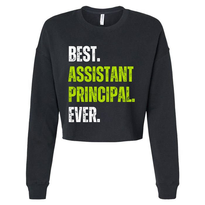 Best Assistant Principal Ever Funny Cropped Pullover Crew