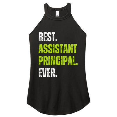Best Assistant Principal Ever Funny Women's Perfect Tri Rocker Tank