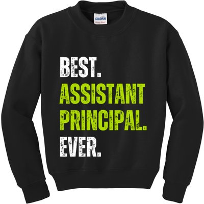 Best Assistant Principal Ever Funny Kids Sweatshirt