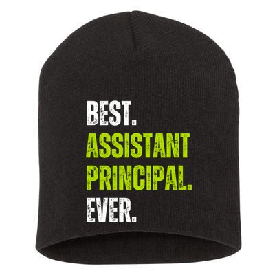 Best Assistant Principal Ever Funny Short Acrylic Beanie
