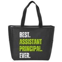 Best Assistant Principal Ever Funny Zip Tote Bag
