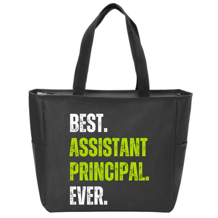 Best Assistant Principal Ever Funny Zip Tote Bag