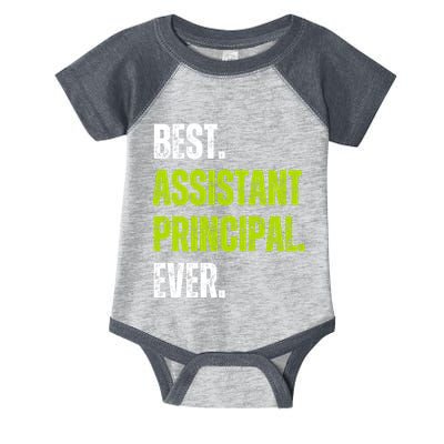 Best Assistant Principal Ever Funny Infant Baby Jersey Bodysuit