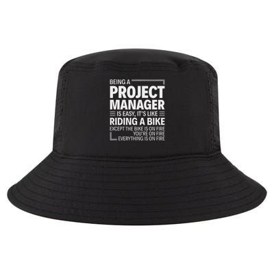 Being A Project Manager Is Easy It's Like Riding A Bike Cool Comfort Performance Bucket Hat