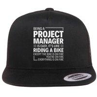 Being A Project Manager Is Easy It's Like Riding A Bike Flat Bill Trucker Hat
