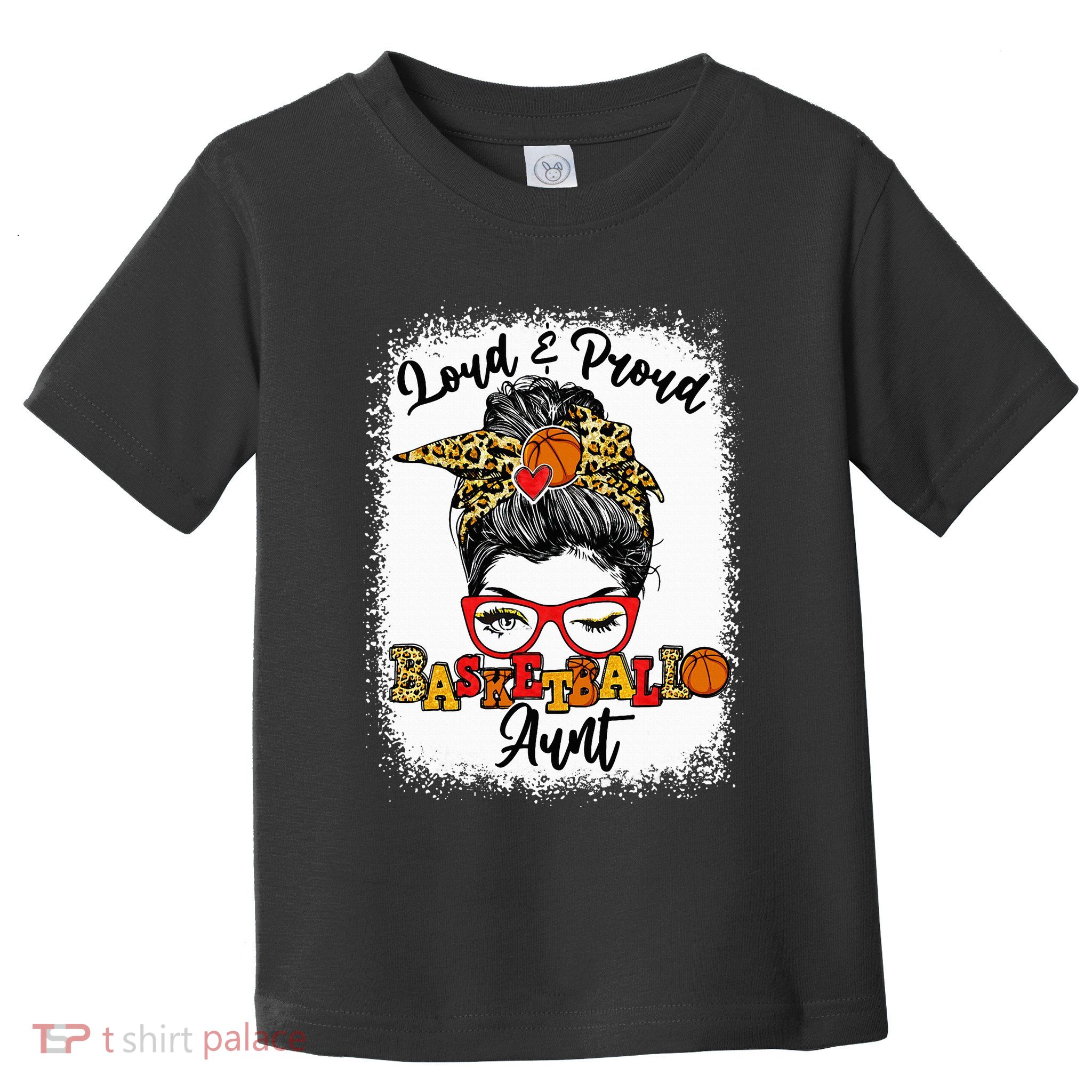 Basketball Aunt Proud and Stylish with a Messy Bun Toddler T-Shirt