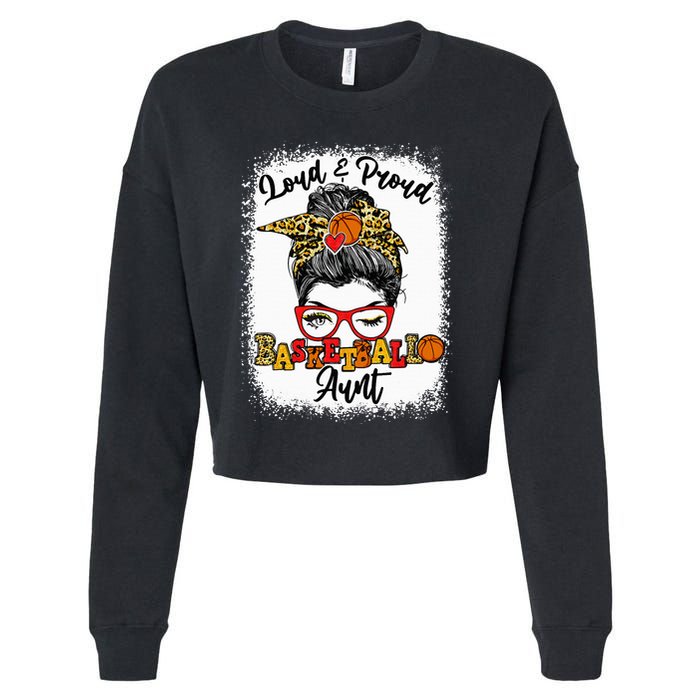 Basketball Aunt Proud and Stylish with a Messy Bun Cropped Pullover Crew