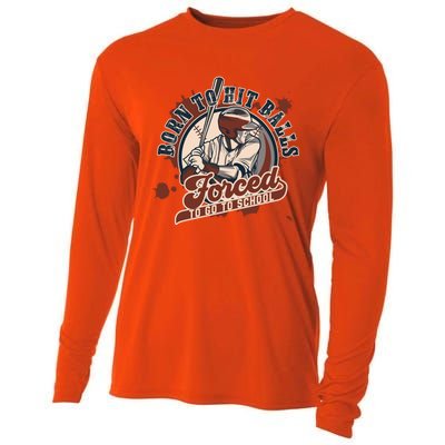 Born And Play Baseball Forced To Go To School A Sport Lover Gift Cooling Performance Long Sleeve Crew