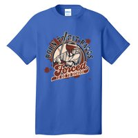 Born And Play Baseball Forced To Go To School A Sport Lover Gift Tall T-Shirt