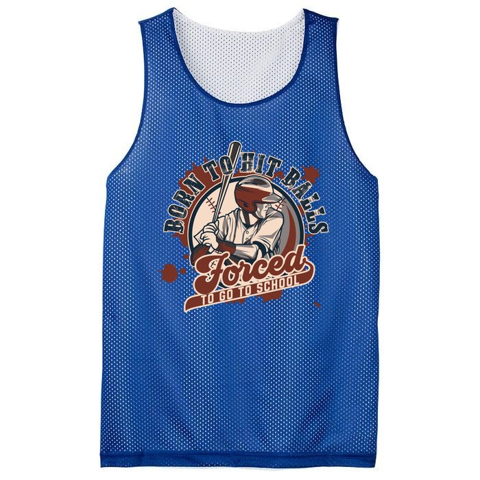 Born And Play Baseball Forced To Go To School A Sport Lover Gift Mesh Reversible Basketball Jersey Tank