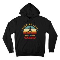 Bodybuilder And Powerlifting For Running Late Is My Cardio Hoodie