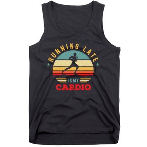 Bodybuilder And Powerlifting For Running Late Is My Cardio Tank Top