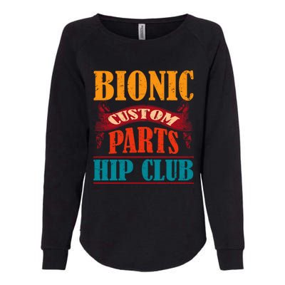 Bionic Aftermarket Parts Design Gift Knee And Hip Replacement Gift Womens California Wash Sweatshirt