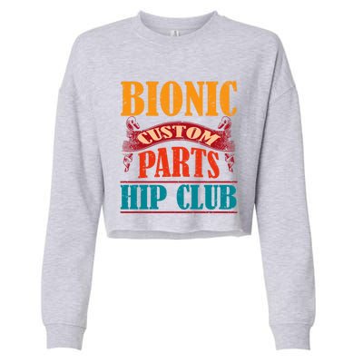 Bionic Aftermarket Parts Design Gift Knee And Hip Replacement Gift Cropped Pullover Crew