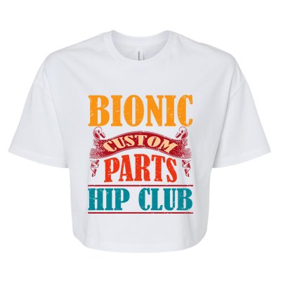 Bionic Aftermarket Parts Design Gift Knee And Hip Replacement Gift Bella+Canvas Jersey Crop Tee