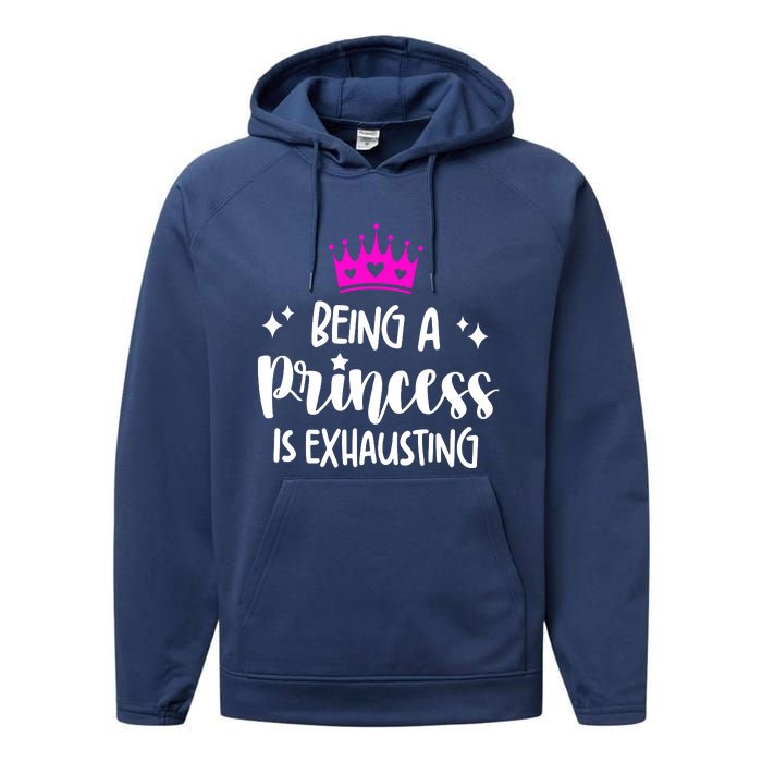 Being A Princess Is Exhausting Performance Fleece Hoodie