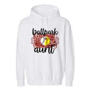 Ballpark Aunt Proud Baseball Softball Player Auntie Gift Garment-Dyed Fleece Hoodie