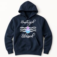 Baptized And Blessed  Hoodie