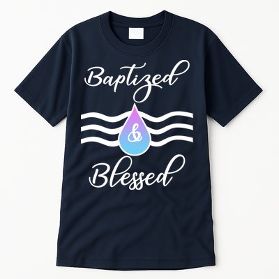 Baptized And Blessed  Tall T-Shirt