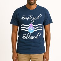 Baptized And Blessed  Tall T-Shirt