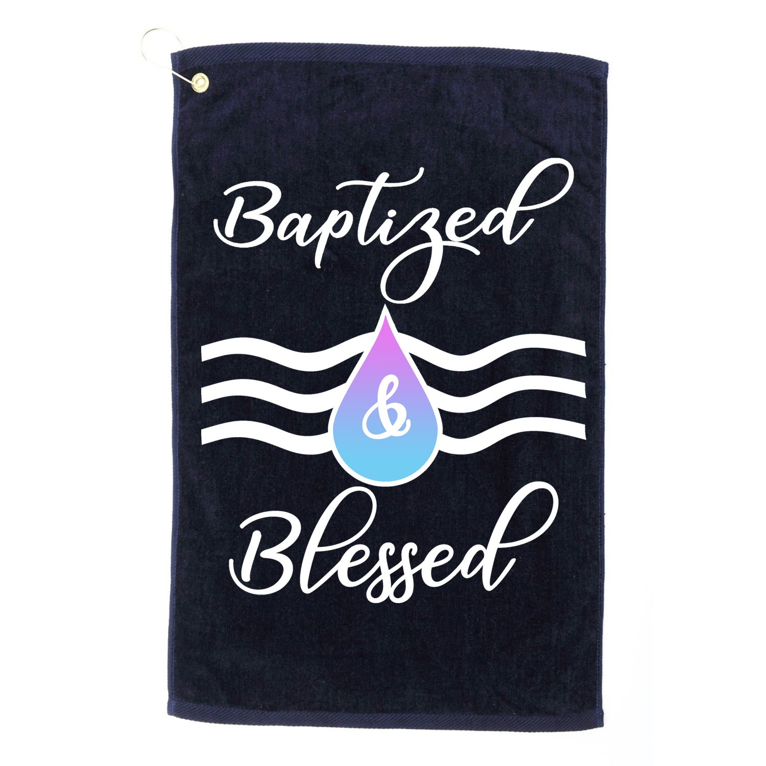 Baptized And Blessed  Golf Towel