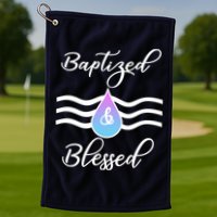 Baptized And Blessed  Golf Towel