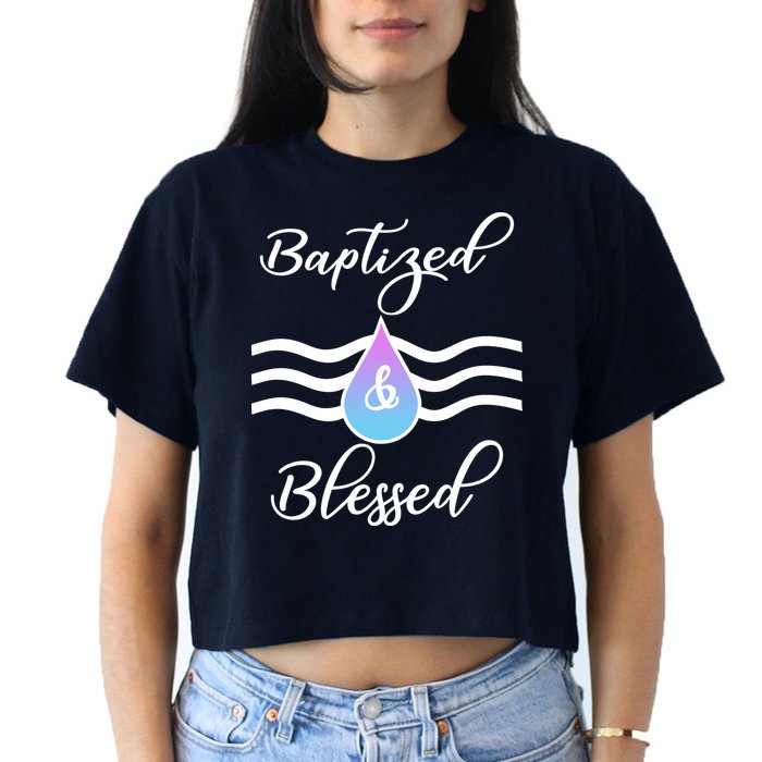 Baptized And Blessed  Crop Top