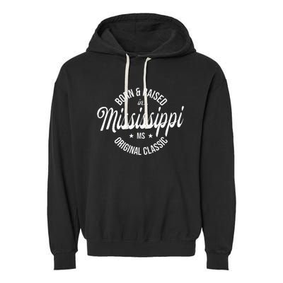 Born And Raised In Mississippi Garment-Dyed Fleece Hoodie