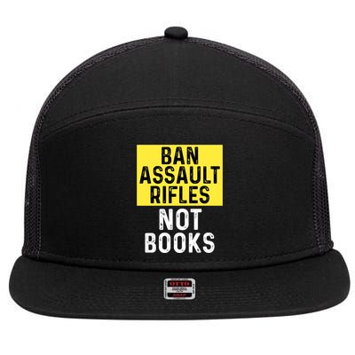 Ban Assault Rifles Not Books 7 Panel Mesh Trucker Snapback Hat