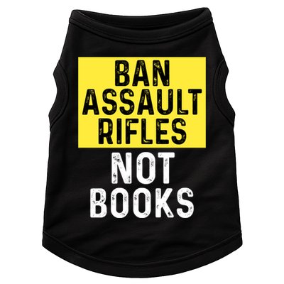 Ban Assault Rifles Not Books Doggie Tank