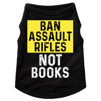 Ban Assault Rifles Not Books Doggie Tank