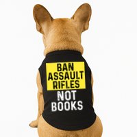 Ban Assault Rifles Not Books Doggie Tank