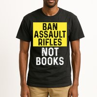 Ban Assault Rifles Not Books Tall T-Shirt