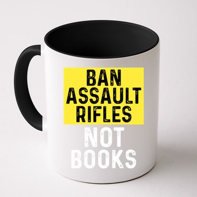 Ban Assault Rifles Not Books Mug