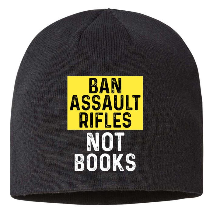 Ban Assault Rifles Not Books Sustainable Beanie