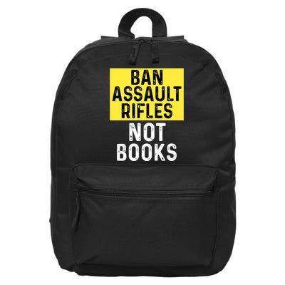 Ban Assault Rifles Not Books 16 in Basic Backpack