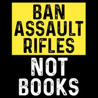 Ban Assault Rifles Not Books 16 in Basic Backpack