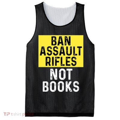Ban Assault Rifles Not Books Mesh Reversible Basketball Jersey Tank