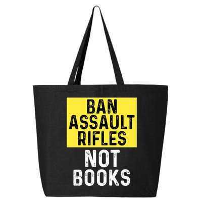 Ban Assault Rifles Not Books 25L Jumbo Tote