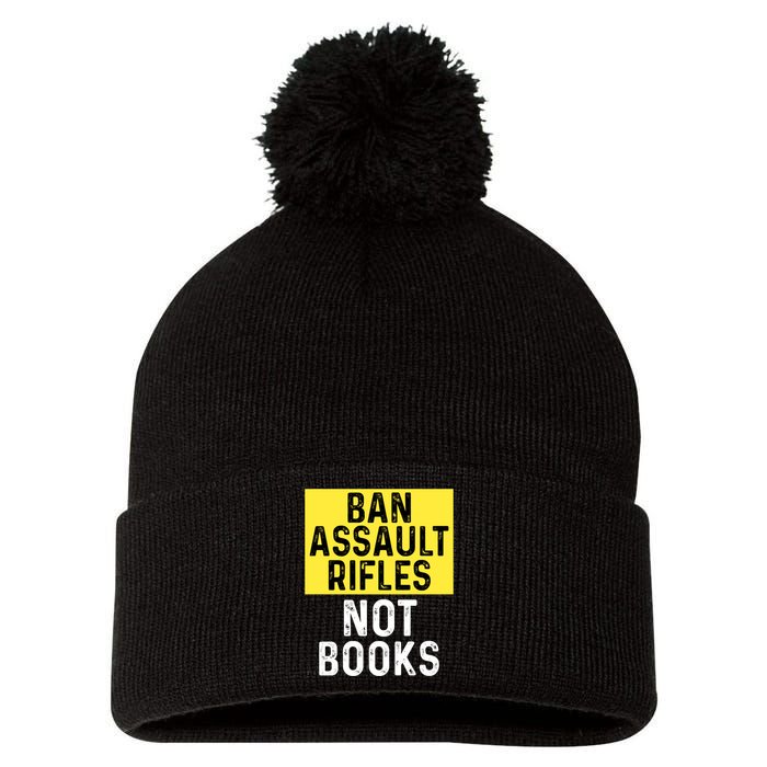Ban Assault Rifles Not Books Pom Pom 12in Knit Beanie