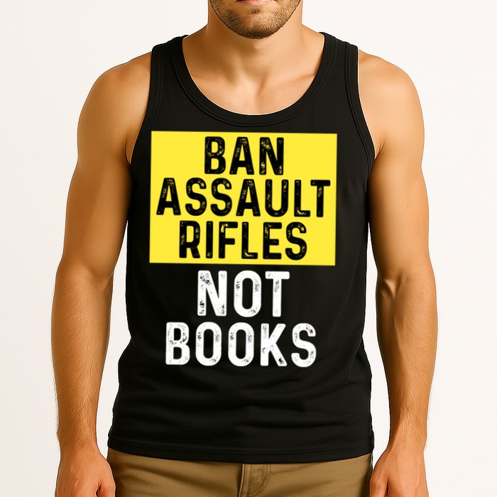 Ban Assault Rifles Not Books Tank Top