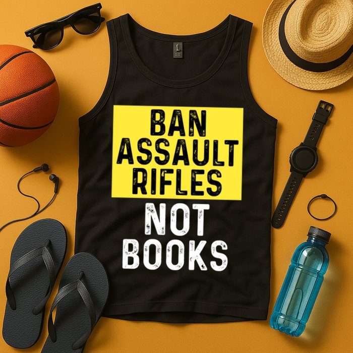 Ban Assault Rifles Not Books Tank Top