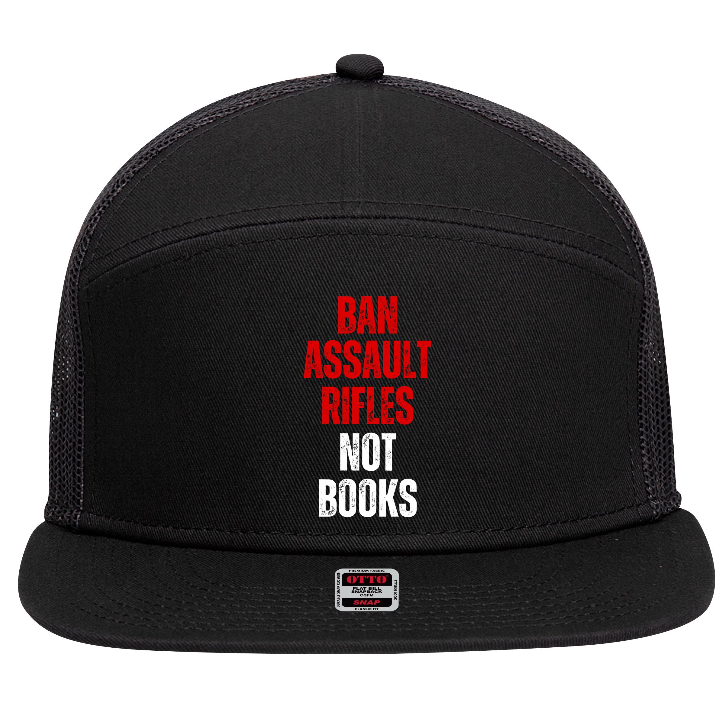 Ban Assault Rifles Not Books 7 Panel Mesh Trucker Snapback Hat